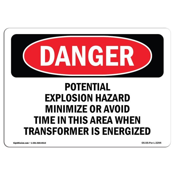 Signmission OSHA Sign, 12" H, 18" W, Rigid Plastic, Potential Explosion Hazard Minimize Or Avoid, Lndscp OS-DS-P-1218-L-2294